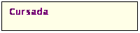 Cuadro de texto: Cursada